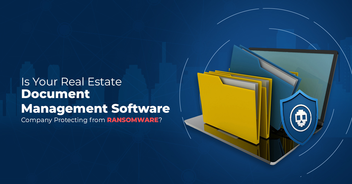 Real Estate Document Management Software